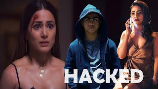 Hacked Full Movie Fact in Hindi  Bollywood Movie Story  Hina Khan [upl. by Zacek]