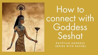 🌟How to Connect with Goddess Seshet Seshat [upl. by Halsy]