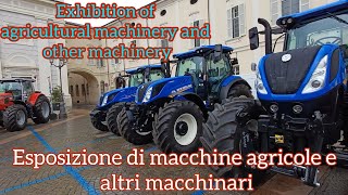 Exhibition of agricultural machinery  Esposizione di macchine agricole [upl. by Rhodes]