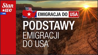 Emigracja do USA 1  Podstawy [upl. by Hebe]