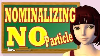 The Japanese nominalizing no particle [upl. by Omixam]