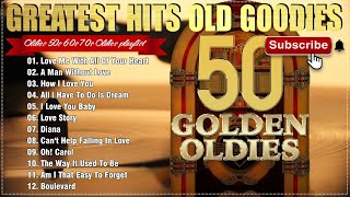 Golden Oldies Greatest Hits 50s 60s 70s  Best Hits Love Golden Oldies  Legendary Songs [upl. by Gnil]