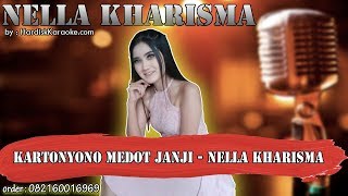 KARTONYONO MEDOT JANJI  NELLA KHARISMA karaoke tanpa vokal [upl. by Landa]