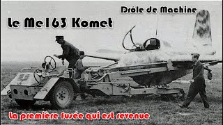 Drôle de Machine  Le Me163 Komet [upl. by Kama]