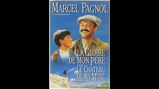 Coffret Marcel Pagnol  La Gloire de mon Père Le Château de ma Mère  Melodisquecom [upl. by Aerehs]