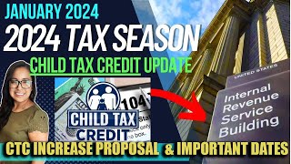 NEW 2024 TAX RETURN UPDATE JANUARY 23 CHILD TAX CREDIT 2024 UPDATE CTC passed House Committee [upl. by Yrogiarc247]