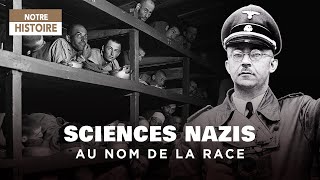 Au nom de la Race et de la Science  les expériences de Himmler  Documentaire Guerre  AT [upl. by Boudreaux345]