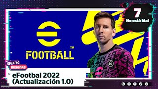 RESEÑA eFootball 22 version 10 [upl. by Greta]