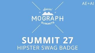 Summit 27  Hipster Swag Badge  After Effects [upl. by Attenad]