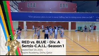 Red vs Blue  Div A  Semis CAIL Season 1  20Sep24 [upl. by Fredrika]