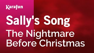 Sallys Song  The Nightmare Before Christmas  Karaoke Version  KaraFun [upl. by Eiten54]