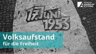 17 Juni 1953 Volksaufstand für die Freiheit – Ursachen Verlauf und Folgen [upl. by Cecily722]