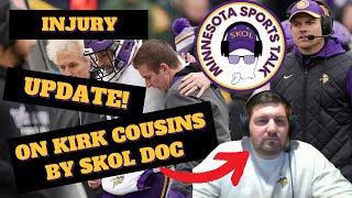 SKOL DOC Provides Us With Expertise on the Kirk Cousins Injury  Minnesota Vikings [upl. by Janeen]