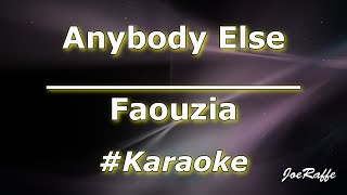 Faouzia  Anybody Else Karaoke [upl. by Aubyn]