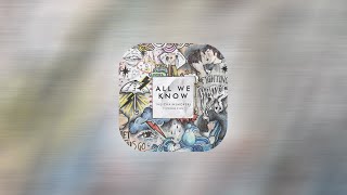 The Chainsmokers  All We Knowlyrics video [upl. by Annoirb]