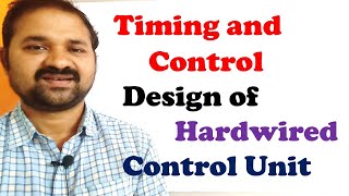 Timing and Control  Design Of Hardwired Control Unit  Computer Organization [upl. by Nnaer]