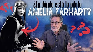 ¿En dónde está la piloto Amelia Earhart [upl. by Gilbertina]