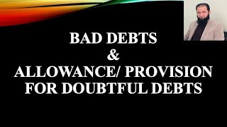 Bad Debts and Allowance  Provision for Doubtful Debts [upl. by Schott]