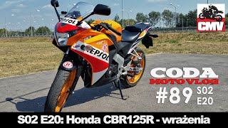 CMV89 Honda CBR125R  wrażenia  CODA MotoVlog  test opinia recenzja jazda testowa [upl. by Einnaf]