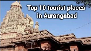 Top 10 tourist places in Aurangabad tour tourism tourist touristplace touring [upl. by Hild718]