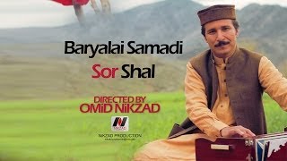 Baryalai Samadi  Sor Shal  NEW PASHTO SONG 2013 [upl. by Assetnoc]