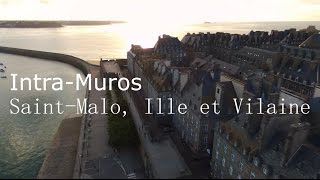 Intra Muros Saint Malo vue du ciel Ille et Vilaine [upl. by Yddor]