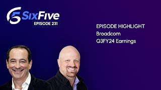 Broadcom Q3FY24 Earnings  Episode 231  Six Five Podcast [upl. by Gnilsia]