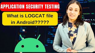 What is Logcat file in Android App😲for beginners  android penetration testing  cyber kaksha [upl. by Puto]