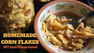 Homemade Corn Flakes  How to Make Corn Flakes Cereal at Home [upl. by Ettebab]