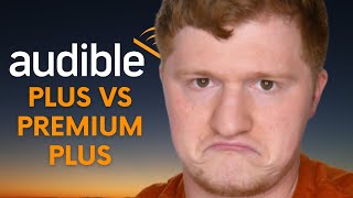 Audible Plus vs Audible Premium Plus [upl. by Otila664]