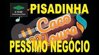 KARAOKE  PISADINHA  PÉSSIMO NEGOCIO [upl. by Ecinuahs]