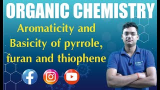 Oraganic Chemistry  Aromaticity and Basicity of pyrrole furan and thiophene [upl. by Lane]