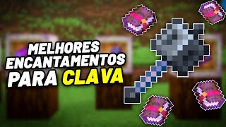 MELHORES ENCANTAMENTOS para CLAVAMAÇA no MINECRAFT 121 [upl. by Atled]