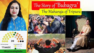 The story of Bubagra Pradyot Kishore Manikya Debbarma Common Mans King Tripura and Tipraland [upl. by Tallu741]