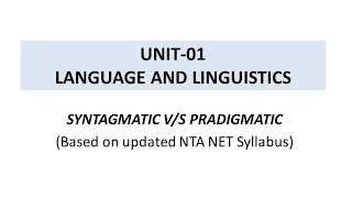 Saussurean DichotomiesLecture4 Syntagmatic and Pradigmatic Relations NTA NET Linguistics [upl. by Millur]