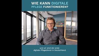 Wie kann digitale Pflege funktionieren [upl. by Benetta]