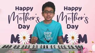 Happy Mothers Day  Song Dedicated to all Mothers  Kani Penchina Ma Ammake Full Song on Keyboard [upl. by Kile]