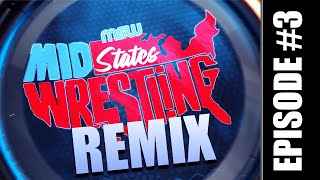 MidStates Wrestling Season 1  Episode 3 Remix [upl. by Hermosa]