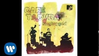 Café Tacuba  “La Ingrata” MTV UNPLUGGED Audio Oficial [upl. by Pickford]