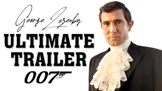 GEORGE LAZENBY is JAMES BOND 1969 Ultimate Trailer [upl. by Hardej]