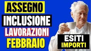 ASSEGNO DI INCLUSIONE FEBBRAIO 2024 👉 NOVITÀ SULLE LAVORAZIONI RICARICA PAGAMENTI ESITI INPS ISEE [upl. by Felt790]