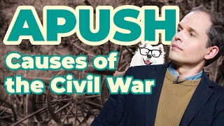 The Causes of the Civil War APUSH Unit 5  Key Concept 52 [upl. by Solohcin]