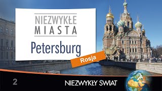 Niezwykly Swiat  Petersburg  HD  Lektor PL  53 min [upl. by Wordoow525]