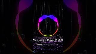 Vacaystajl  Daniel Fridell Royalty Free No Copyright Music [upl. by Uriel]