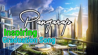 Tribute Song for Graduates  Pangarap with Lyrics [upl. by Ynohtna]