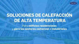 SOLUCIONES DE CALEFACCIÓN A ALTA TEMPERATURA PARA EDIFICIOS RESIDENCIALES [upl. by Nosyla]