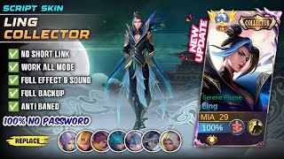 New  Script Skin Ling Collector Serene Plume No Password  Full Effect Voice  Patch Terbaru [upl. by Ramor321]