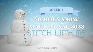 Stitch With Me  Week 1 SNOW MAGICAL SAL 2023 [upl. by Suoiradal797]