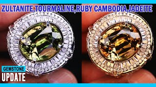 GEMSTONES UPDATE 16092024  ZULTANITE SPHENE RUBY CAMBODIA MALAYA TOURMALINE JADEITE MOLDAVITE [upl. by Olia]