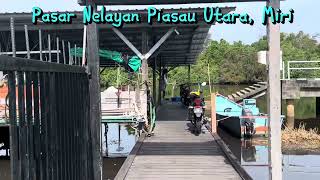 PASAR NELAYAN PIASAU UTARA MIRI [upl. by Cross]